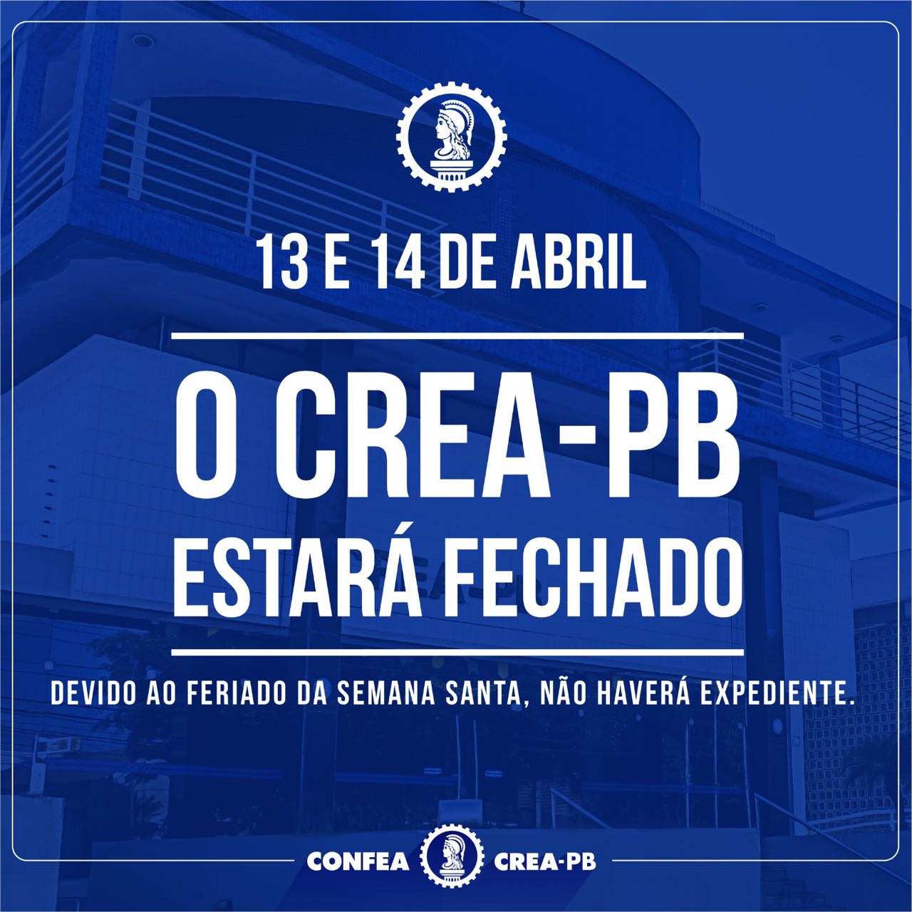 Não haverá expediente na próxima quinta (13) e sexta-feira (14)