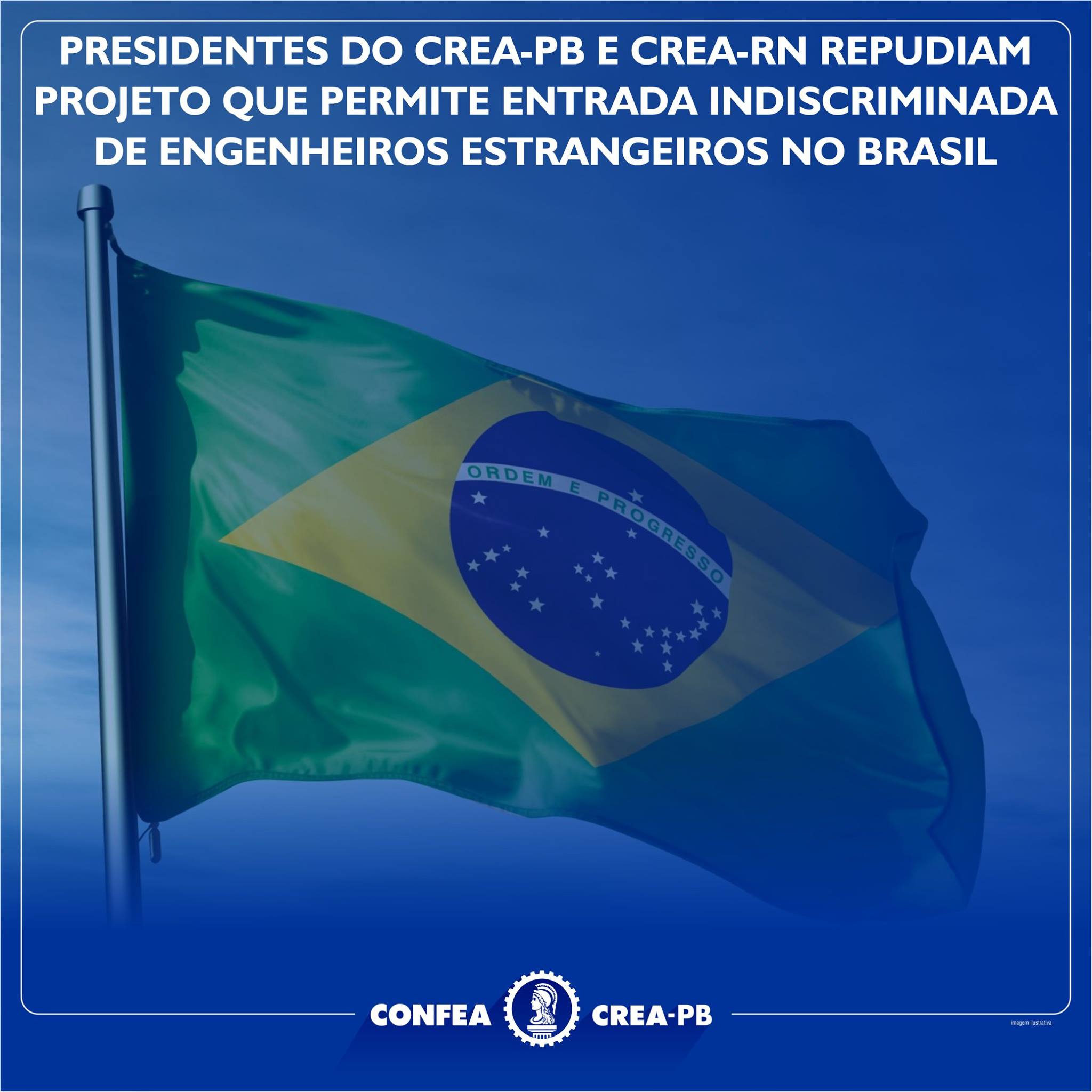 Presidentes do Crea-PB e Crea-RN repudiam projeto que permite entrada indiscriminada de engenheiros estrangeiros no Brasil