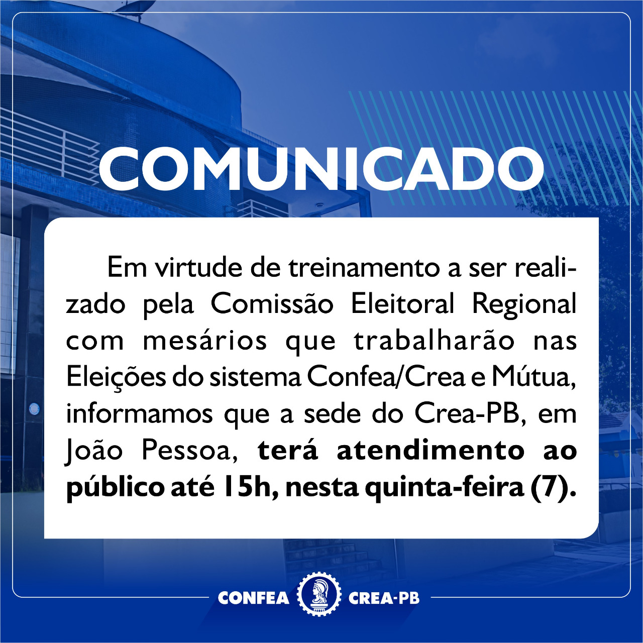Comunicado: Sede atenderá ao público até as 15h desta quinta-feira (7)