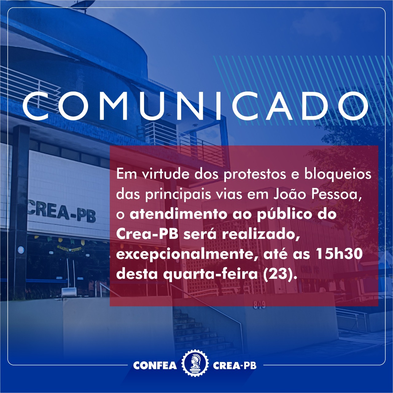 Comunicado: Atendimento em JP hoje será até as 15h30
