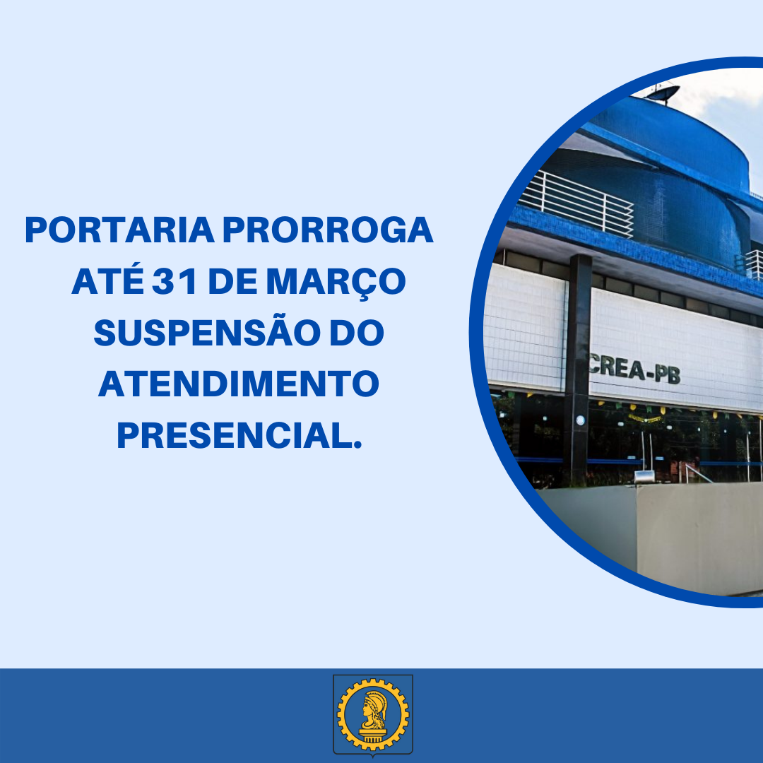 Portaria prorroga suspensão do atendimento presencial até 31 de março