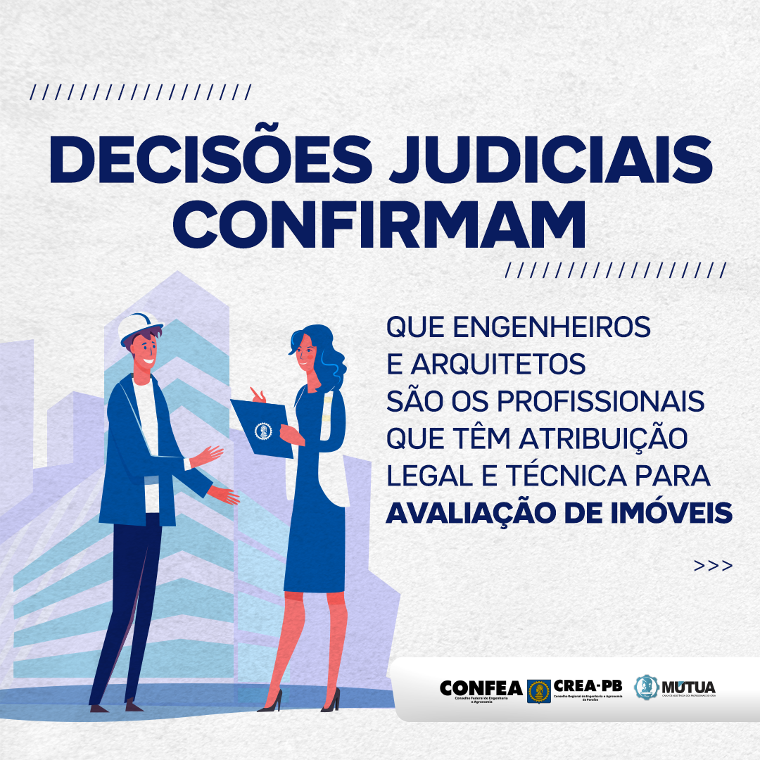 Decisões judiciais confirmam que engenheiros e arquitetos são os profissionais que têm atribuição legal e técnica para avaliação de imóveis
