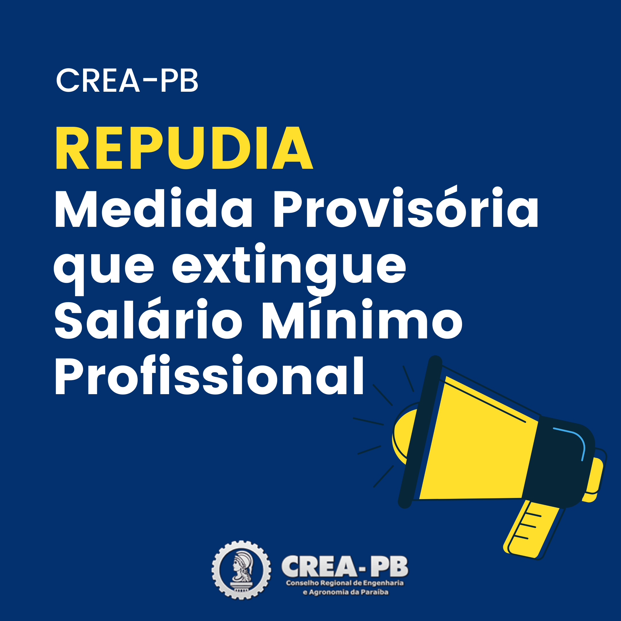 Crea-PB repudia Medida Provisória que extingue Salário Mínimo Profissional