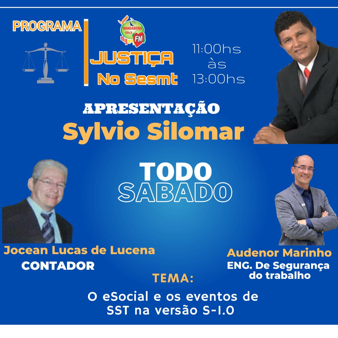 Programa “Justiça no SESMT” recebe contador e engenheiro para debater eSocial