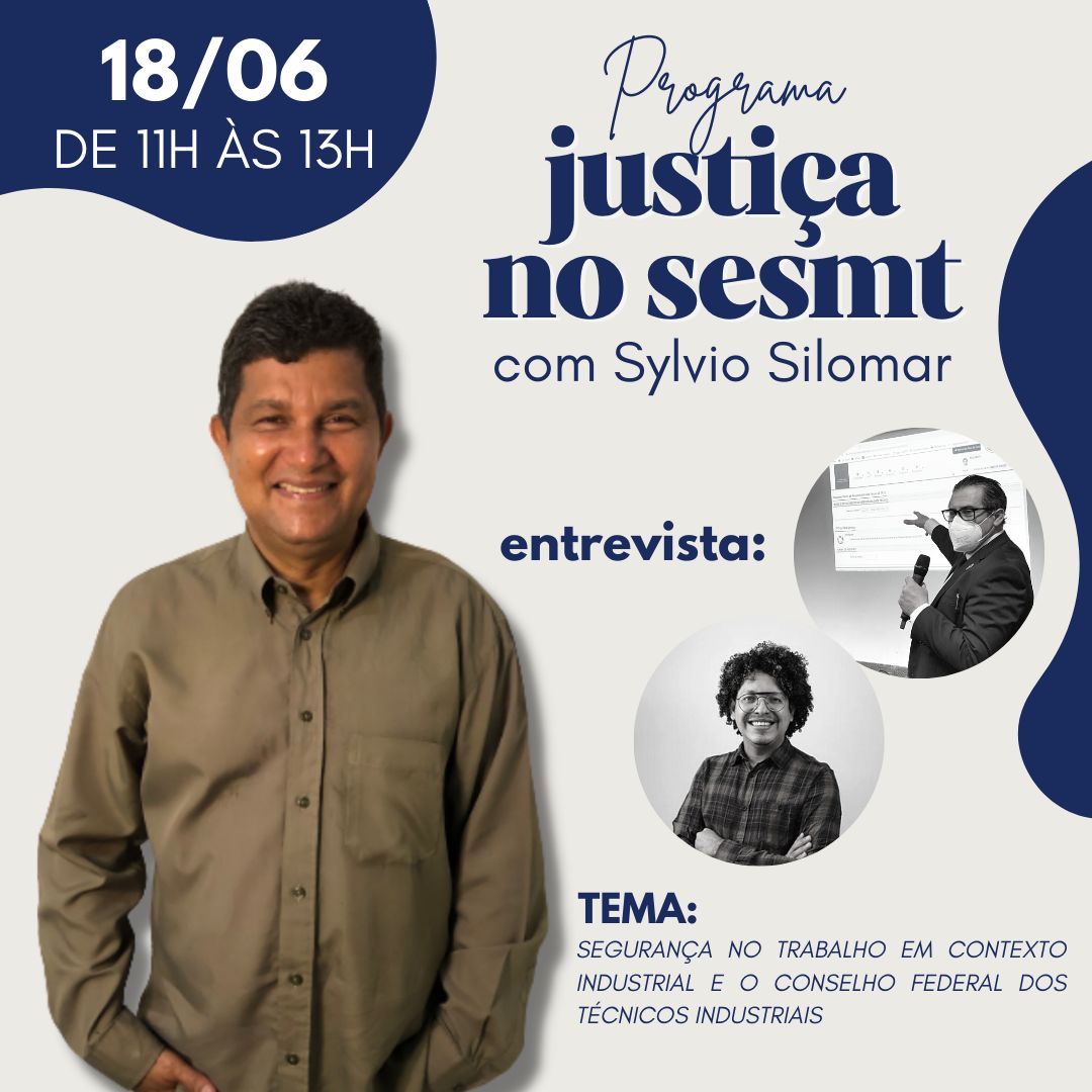Segurança no trabalho em contexto industrial é o tema do programa Justiça no SESMT deste sábado