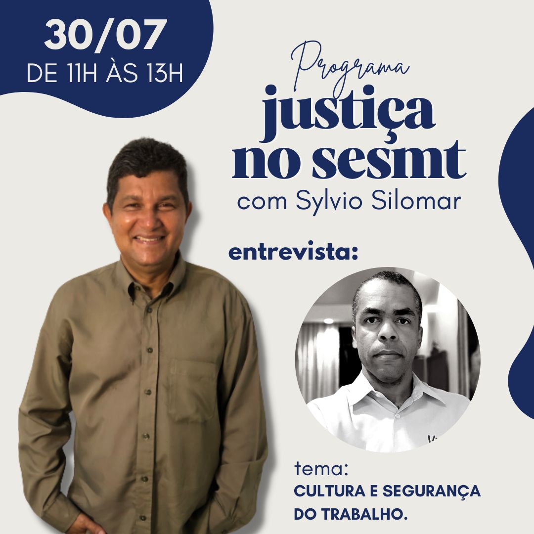Programa Justiça no SESMT aborda cultura e segurança do trabalho neste sábado