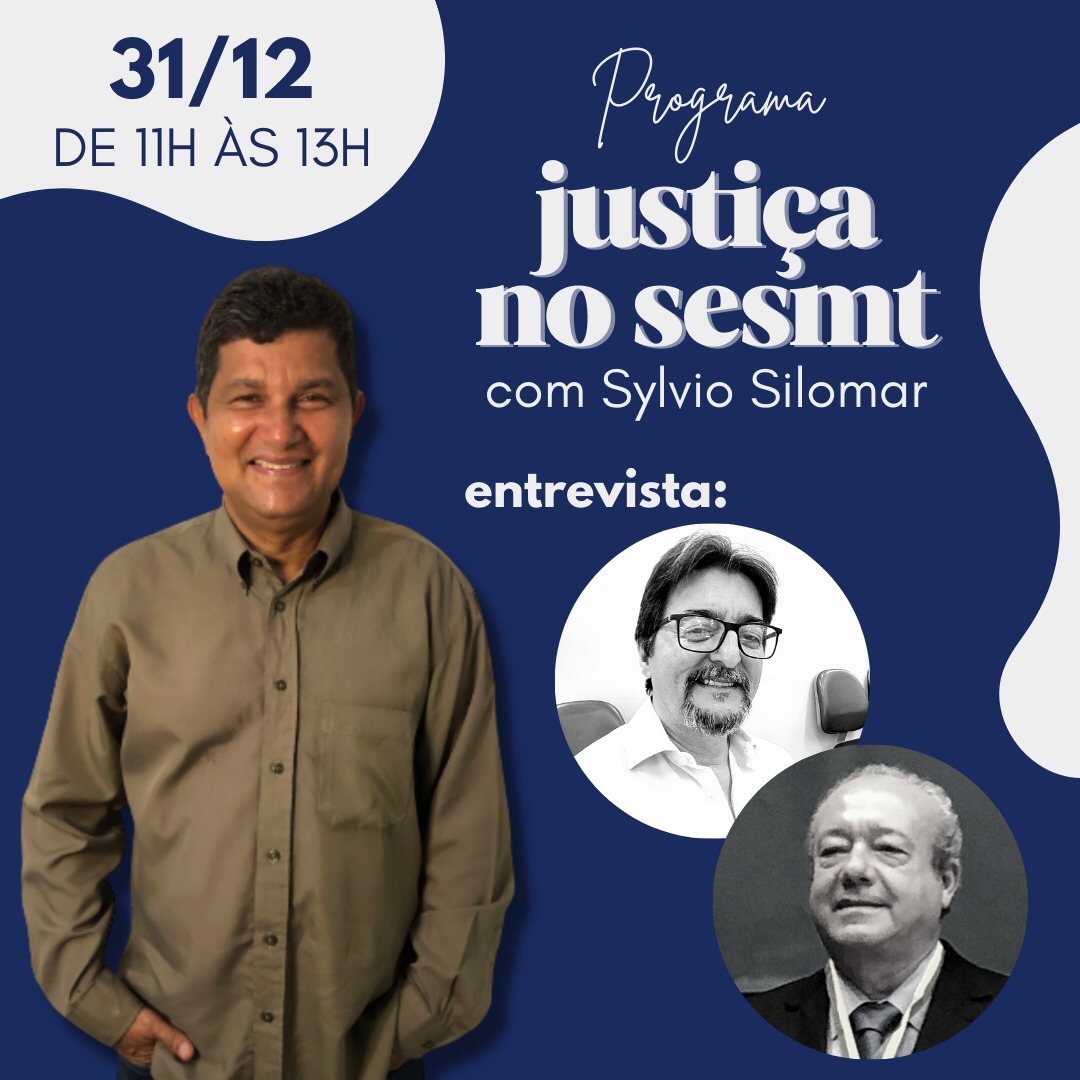 Saúde e Segurança do Trabalho no serviço público são temas abordados no programa Justiça no SESMT