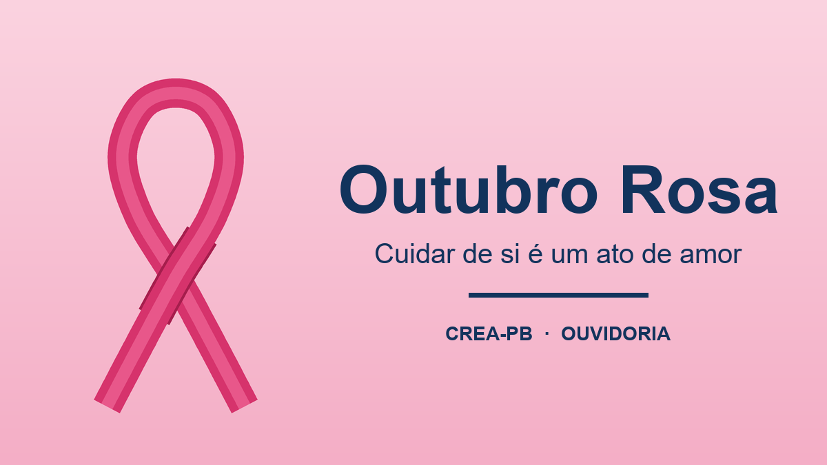 Outubro Rosa: cuidar de si é um ato de amor