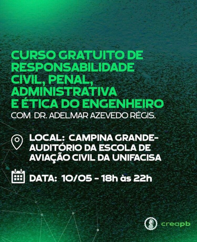Curso gratuito de "Responsabilidade civil, penal, administrativa e ética do engenheiro" em Campina Grande