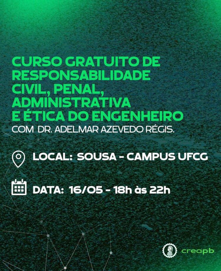 Curso gratuito de "Responsabilidade civil, penal, administrativa e ética do engenheiro" em Sousa