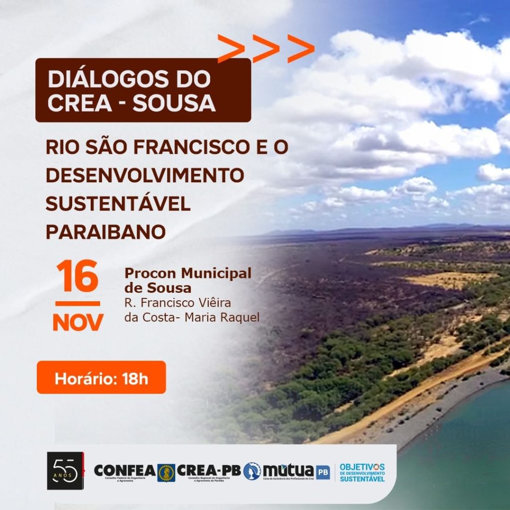 Diálogos do Crea Sousa - Rio São Francisco e o Desenvolvimento Sustentável Paraibano @ Procon Municipal de Sousa | Paraíba | Brasil